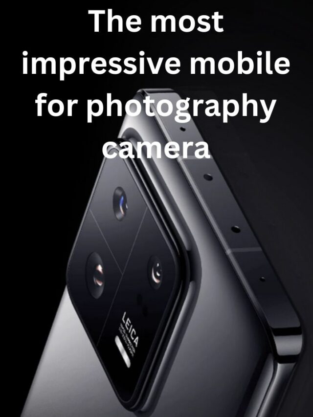 The most impressive mobile for photography